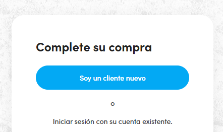 Pantalla «Complete su compra» con el botón «Soy un cliente nuevo»